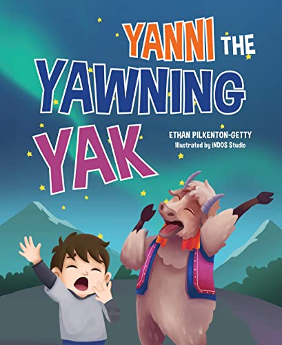 Beispielbild fr Yanni The Yawning Yak - The Must Have Bedtime Book for Toddlers - Black Friday - Help Kids Fall Asleep Fast - Interactive Childrens Book - Baby Sleep Book - Ages 1-7 - Boys & Girls zum Verkauf von BooksRun