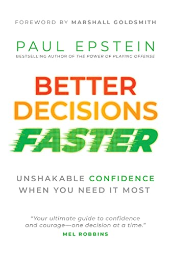 Stock image for Better Decisions Faster: Unshakable Confidence When You Need It Most for sale by GF Books, Inc.