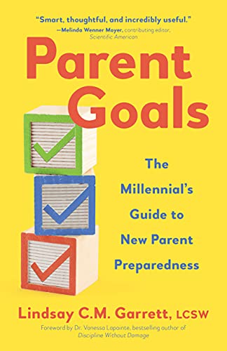 Stock image for Parent Goals: The Millennial's Guide to New Parent Preparedness for sale by SecondSale