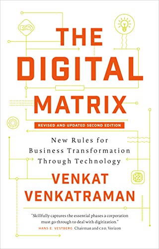Imagen de archivo de The Digital Matrix: New Rules for Business Transformation Through Technology a la venta por Big River Books
