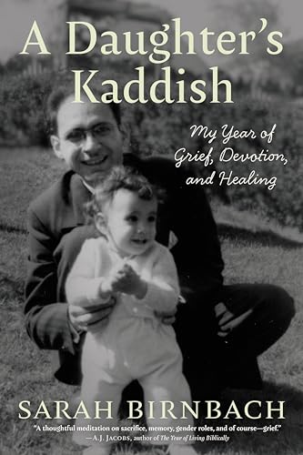 Beispielbild fr A Daughters Kaddish: My Year of Grief, Devotion, and Healing zum Verkauf von Goodwill