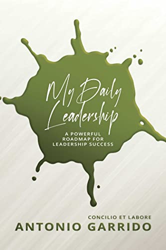 Imagen de archivo de My Daily Leadership: A Powerful Roadmap for Leadership Success a la venta por Zoom Books Company