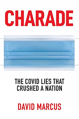 Stock image for Charade: The Covid Lies That Crushed A Nation for sale by SecondSale