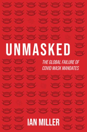 Beispielbild fr Unmasked: The Global Failure of COVID Mask Mandates zum Verkauf von medimops