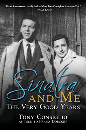 Stock image for Sinatra and Me: The Very Good Years for sale by Book Outpost