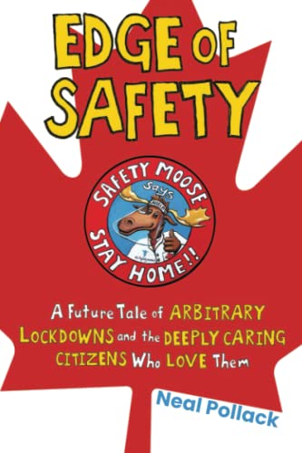 9781637585986: Edge of Safety: A Future Tale of Arbitrary Lockdowns and the Deeply Caring Citizens Who Love Them
