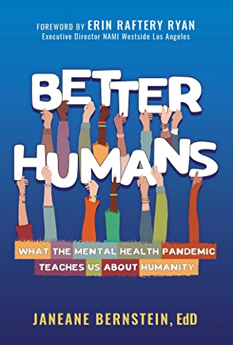 Stock image for Better Humans: What the Mental Health Pandemic Teaches Us About Humanity for sale by GF Books, Inc.