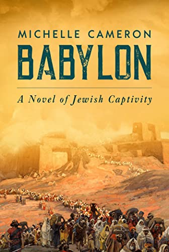 Imagen de archivo de Babylon: A Novel of Jewish Captivity a la venta por HPB-Diamond