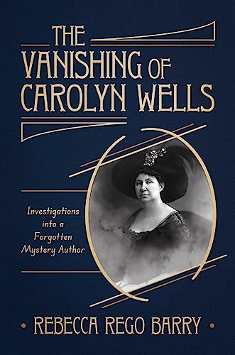 Beispielbild fr The Vanishing of Carolyn Wells zum Verkauf von Blackwell's