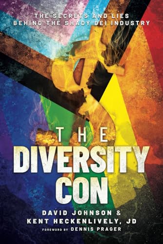 Stock image for The Diversity Con: The Secrets and Lies Behind the Shady DEI Industry for sale by Decluttr