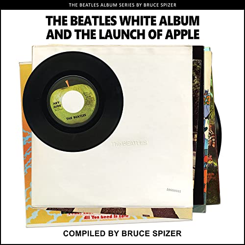 Stock image for The Beatles White Album and The Launch of Apple (The Beatles Album) for sale by Half Price Books Inc.