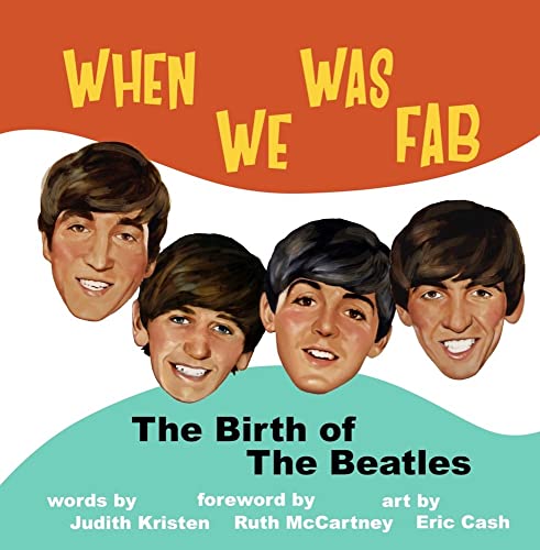 Beispielbild fr When We Was Fab: The Birth of the Beatles zum Verkauf von Half Price Books Inc.