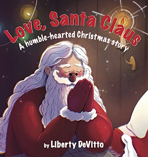 Stock image for Love, Santa Claus: A humble-hearted Christmas story for sale by HPB-Diamond