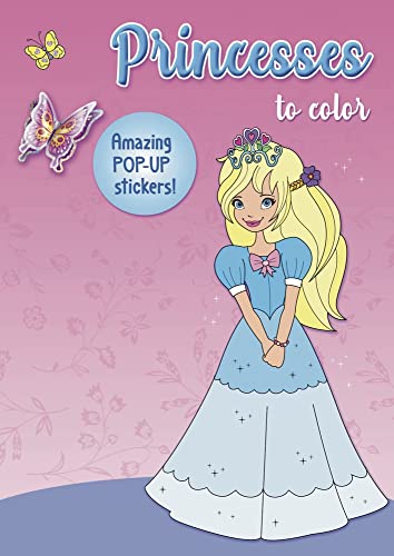 9781637610879: Princesses to color: Amazing Pop-up Stickers