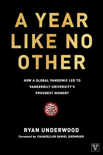 Stock image for A Year Like No Other: How a Global Pandemic Led to Vanderbilt University's Proudest Moment for sale by Your Online Bookstore