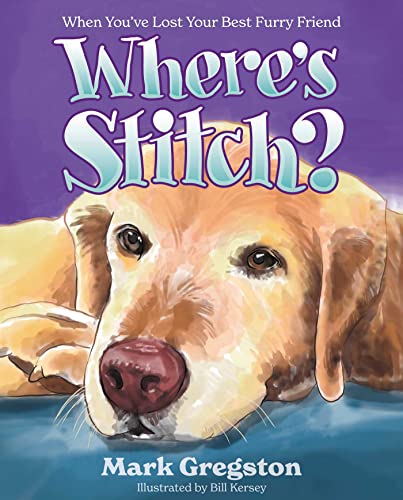 Stock image for Where's Stitch? : When You've Lost Your Best Furry Friend for sale by Better World Books