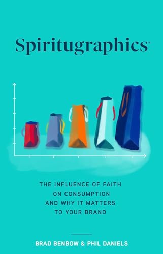 Stock image for Spiritugraphics: The Influence of Faith on Consumption and Why It Matters to Your Brand for sale by ThriftBooks-Dallas