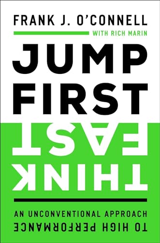 Beispielbild fr Jump First, Think Fast: An Unconventional Approach to High Performance zum Verkauf von ThriftBooks-Dallas