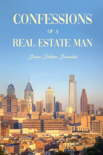 Stock image for Confessions of a Real Estate Man for sale by GF Books, Inc.