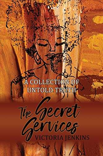 Imagen de archivo de The Secret Services: A Collection of Untold Truth a la venta por GreatBookPrices
