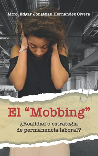 Imagen de archivo de El ?Mobbing?: Realidad o Estrategia de Permanencia Laboral? (Spanish Edition) a la venta por Book Deals