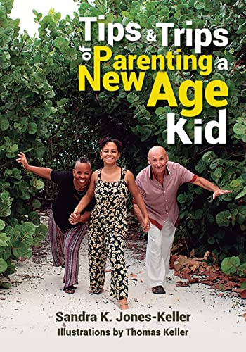 Beispielbild fr Tips & Trips of Parenting a New Age Kid zum Verkauf von PlumCircle