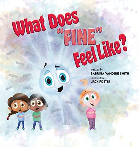 Beispielbild fr What Does Fine Feel Like? zum Verkauf von ThriftBooks-Atlanta