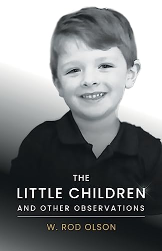 Stock image for The Little Children and Other Observations for sale by PlumCircle