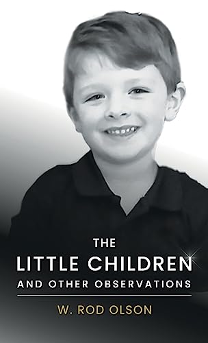 Stock image for The Little Children and Other Observations for sale by PlumCircle
