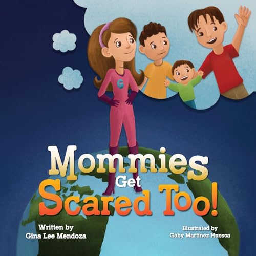 Stock image for Mommies Get Scared Too! for sale by GreatBookPrices