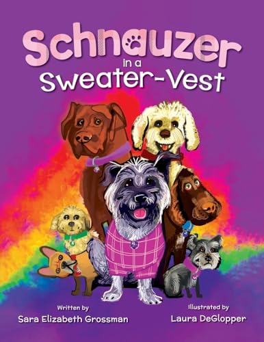 Stock image for Schnauzer in a Sweater-Vest for sale by GreatBookPrices