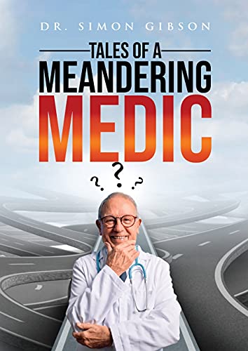 Stock image for Tales of a Meandering Medic for sale by Lucky's Textbooks