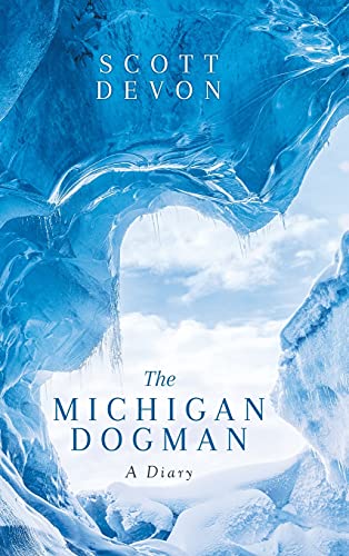 Beispielbild fr The Michigan Dogman : A Diary zum Verkauf von Buchpark