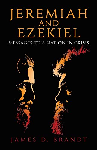 Imagen de archivo de Jeremiah and Ezekiel: Messages to a Nation in Crisis a la venta por ThriftBooks-Dallas