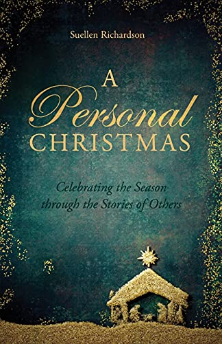 Beispielbild fr A Personal Christmas: Celebrating the Season through the Stories of Others zum Verkauf von Buchpark
