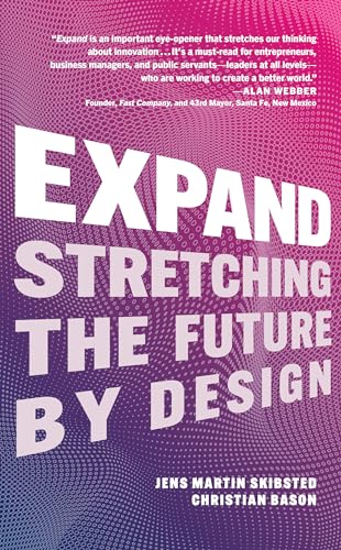 Stock image for Expand: Stretching the Future by Design for sale by ThriftBooks-Dallas