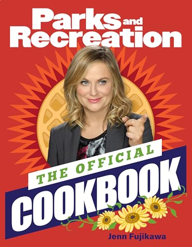 Stock image for Parks and Recreation: The Official Cookbook for sale by ZBK Books
