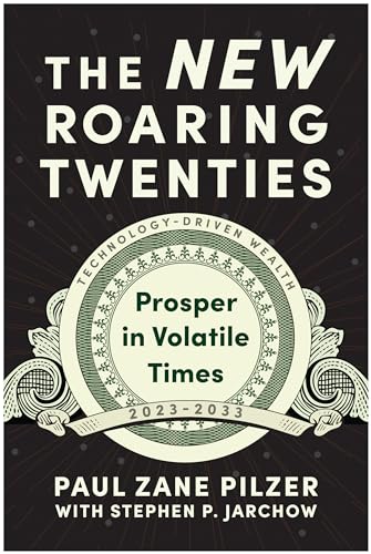 Stock image for The New Roaring Twenties: Prosper in Volatile Times for sale by ThriftBooks-Atlanta