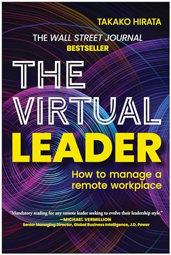 9781637741245: The Virtual Leader: How to Manage a Remote Workplace