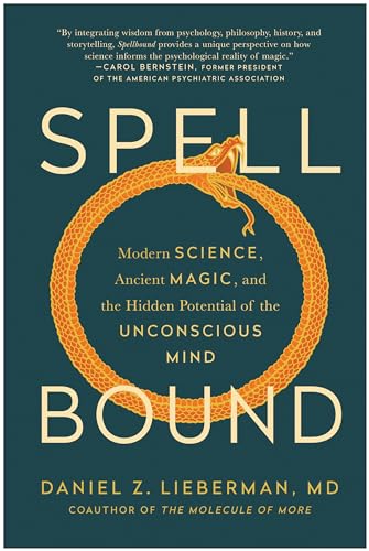 Beispielbild fr Spellbound Modern Science, Ancient Magic, and the Hidden Potential of the Unconscious Mind zum Verkauf von Lakeside Books