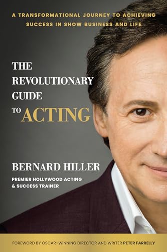 Imagen de archivo de The Revolutionary Guide to Acting: A Transformational Journey to Achieving Success in Show Business and Life a la venta por Revaluation Books