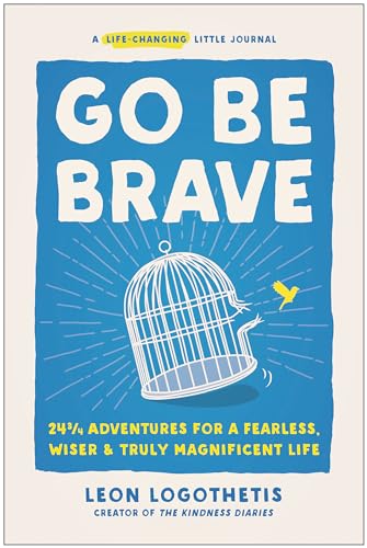 Stock image for Go Be Brave for sale by Blackwell's