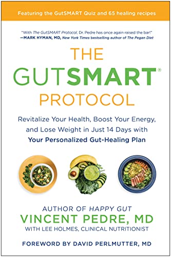Beispielbild fr The GutSMART Protocol: Revitalize Your Health, Boost Your Energy, and Lose Weight in Just 14 Days with Your Personalized Gut-Healing Plan zum Verkauf von Reuseabook