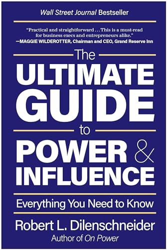 Beispielbild fr The Ultimate Guide to Power & Influence: Everything You Need to Know zum Verkauf von BooksRun