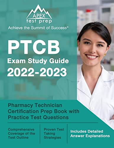 PTCB Exam Study Guide 2022-2023:...
