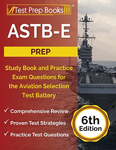 Beispielbild fr ASTB-E Prep: Study Book and Practice Exam Questions for the Aviation Selection Test Battery [6th Edition] zum Verkauf von BooksRun