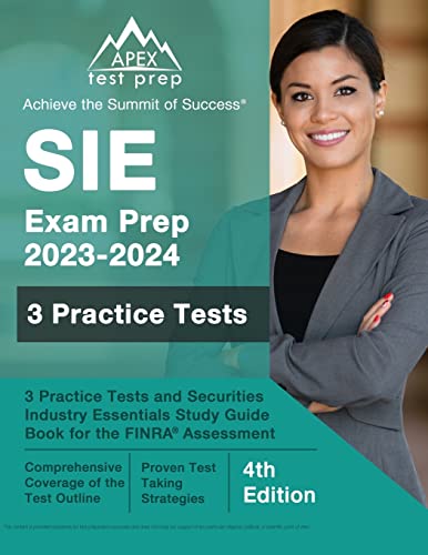 SIE Exam Prep 2023 - 2024: 3 Practi...