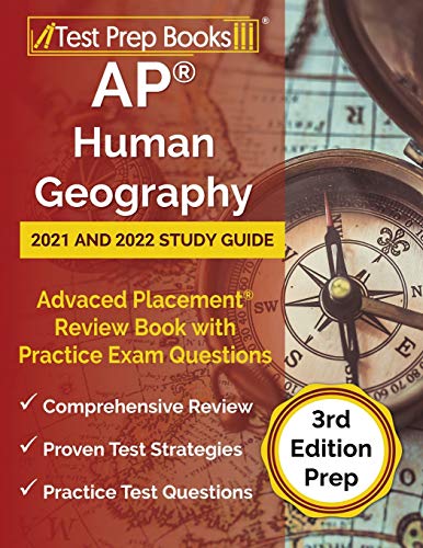 Stock image for AP Human Geography 2021 and 2022 Study Guide: Advanced Placement Review Book with Practice Exam Questions [3rd Edition Prep] for sale by BooksRun