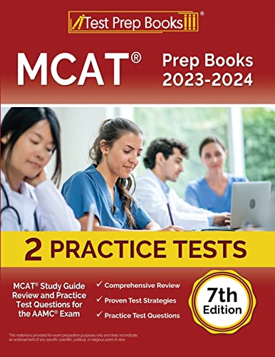 

MCAT Prep Books 2023-2024: MCAT Study Guide Review and 2 Practice Tests for the AAMC Exam [7th Edition]