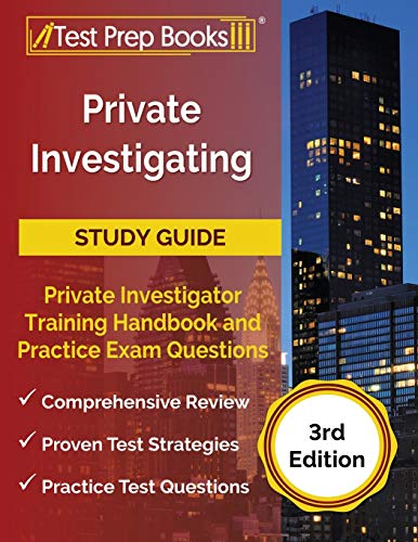 Beispielbild fr Private Investigating Study Guide: Private Investigator Training Handbook and Practice Exam Questions [3rd Edition] zum Verkauf von BooksRun